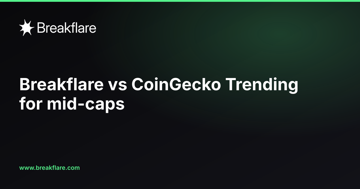 Breakflare vs CoinGecko Trending for mid-caps - Breakflare blog cover