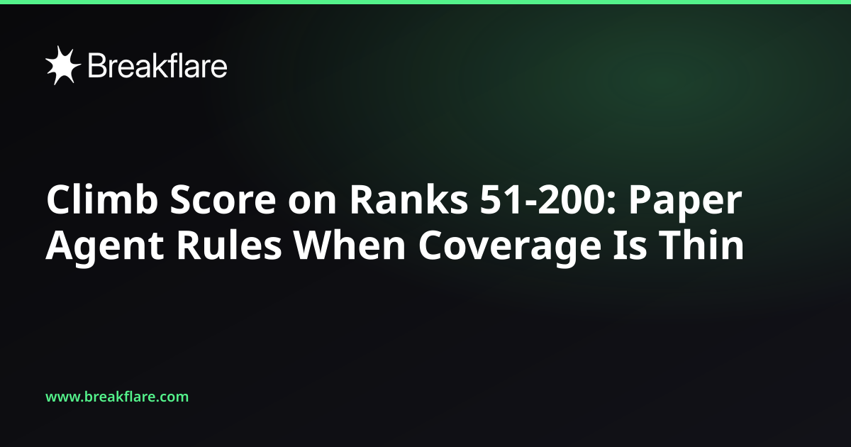 Climb Score on Ranks 51-200: Paper Agent Rules When Coverage Is Thin - Breakflare blog cover